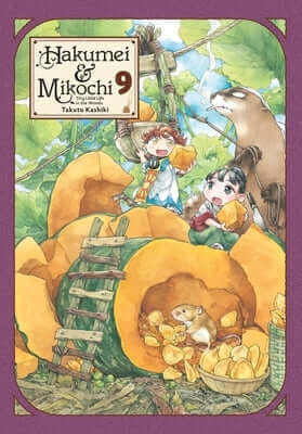 Hakumei & Mikochi: Tiny Little Life in the Woods, Vol. 9: Volume 9 Paperback Yen Press