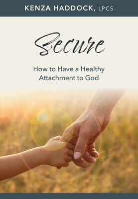 Secure: How to Have a Healthy Attachment to God Paperback Aspire Press