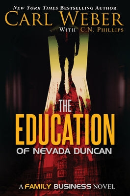 The Education of Nevada Duncan by Weber, Carl