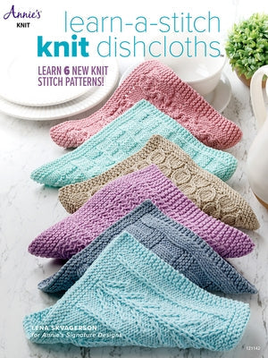 Learn-A-Stitch Knit Dishcloths Paperback Annies