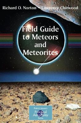 Field Guide to Meteors and Meteorites Paperback Springer