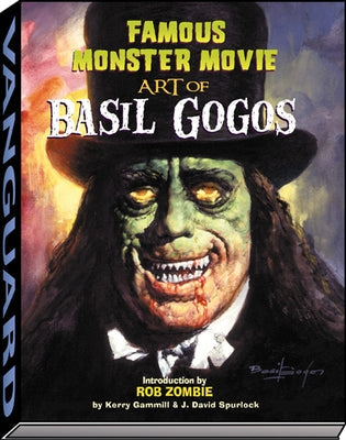 Famous Monster Movie Art of Basil Gogos Paperback Vanguard