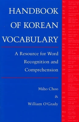 Handbook of Korean Vocabulary: A Resource for Word Recognition and Comprehension Paperback University of Hawaii Press