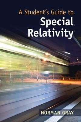 A Student's Guide to Special Relativity Paperback Cambridge University Press