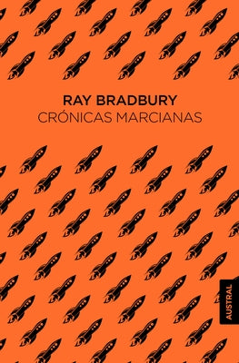 Crónicas Marcianas / The Martian Chronicles by Bradbury, Ray