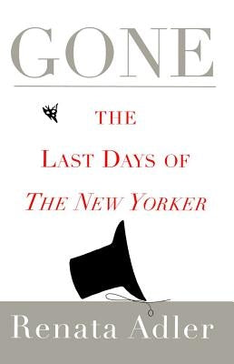 Gone: The Last Days of the New Yorker Paperback Simon & Schuster