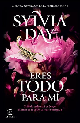 Eres Todo Para Mí de la Autora Bestseller de la Serie Crossfire / Too Far by Day, Sylvia