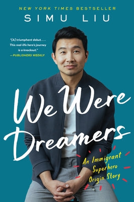 We Were Dreamers: An Immigrant Superhero Origin Story Paperback William Morrow & Company