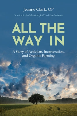 All the Way In: A Story of Activism, Incarceration, and Organic Farming Paperback Orbis Books