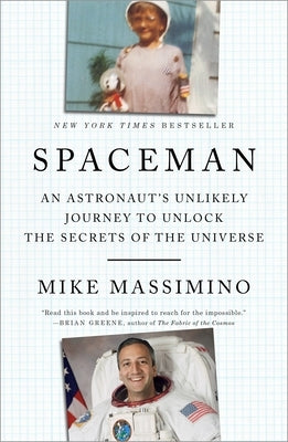 Spaceman: An Astronaut's Unlikely Journey to Unlock the Secrets of the Universe Paperback Crown Publishing Group (NY)