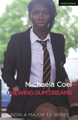 Chewing Gum Dreams Paperback Methuen Drama
