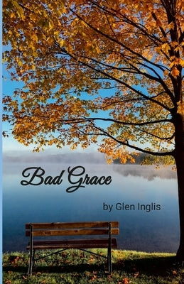 Bad Grace Paperback Lulu.com
