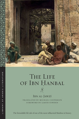 The Life of Ibn Ḥanbal Paperback New York University Press