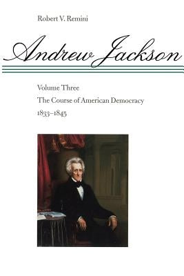 The Course of American Democracy, 1833-1845 Paperback Johns Hopkins University Press