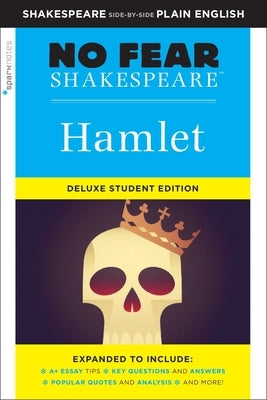 Hamlet: No Fear Shakespeare Deluxe Student Edition: Volume 26 Paperback Sparknotes