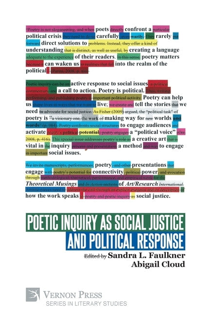 Poetic Inquiry as Social Justice and Political Response Paperback Vernon Press