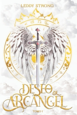 Deseo de arcángel by Loreto, Víctor