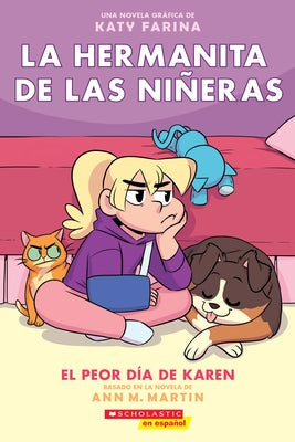 La Hermanita de Las Niñeras #3: El Peor Día de Karen (Karen's Worst Day): Volume 3 by Martin, Ann M.