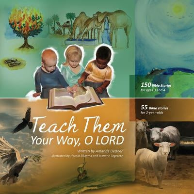 Teach Them Your Way, O LORD Bible Xulon Press