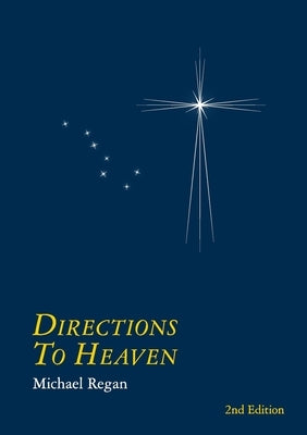 Directions to Heaven Paperback Michael Regan