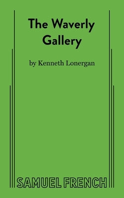 The Waverly Gallery Paperback Samuel French, Inc.