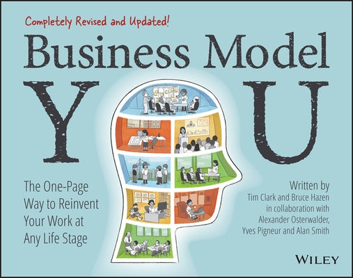 Business Model You: The One-Page Way to Reinvent Your Work at Any Life Stage Paperback Wiley