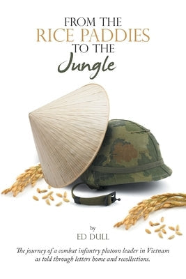From the Rice Paddies to the Jungle Paperback Authorhouse