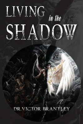 Living in the Shadow Bible Ewings Publishing LLC