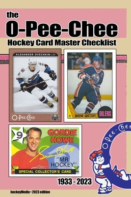 The O-Pee-Chee Hockey Card Master Checklist 2023 Paperback Blurb