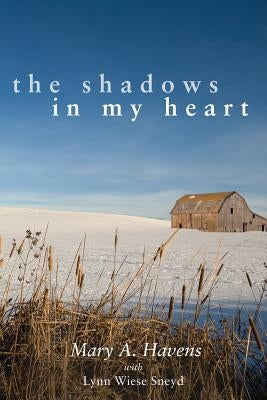 The Shadows in My Heart Paperback Tumbleweed Mask Press