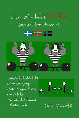 Norn Min buk 1 EXTRA: Beginers Nynorn for 7+ Paperback Blurb