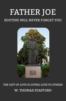 Father Joe - Southie Will Never Forget You Paperback Independently Published