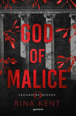 God of Malice: Un Dark Romance Universitario / God of Malice: A Dark College Romance by Kent, Rina