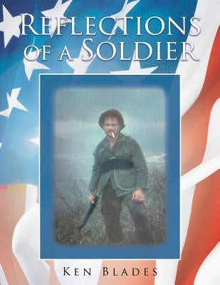 Reflections of a Soldier Paperback Authorhouse