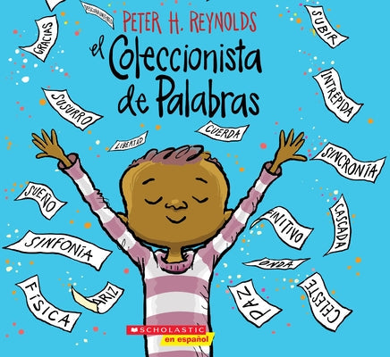El Coleccionista de Palabras (the Word Collector) by Reynolds, Peter H.