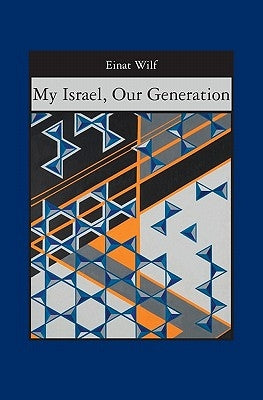 My Israel, Our Generation Paperback Booksurge Publishing