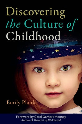 Discovering the Culture of Childhood Paperback Redleaf Press