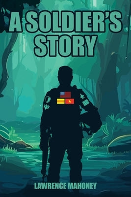 A Soldier's Story Paperback Xlibris Us