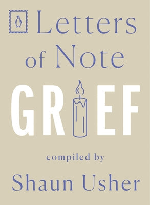 Letters of Note: Grief Penguin Books