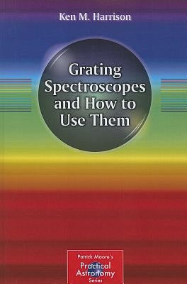 Grating Spectroscopes and How to Use Them Paperback Springer