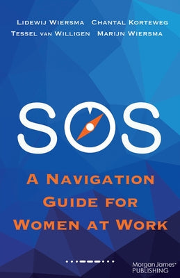 SOS: A Navigation Guide for Women at Work by Korteweg, Chantal