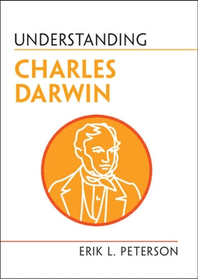 Understanding Charles Darwin Paperback Cambridge University Press