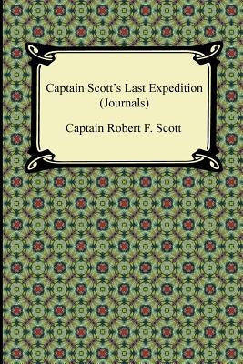 Captain Scott's Last Expedition (Journals) Paperback Digireads.com