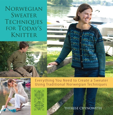 Norwegian Sweater Techniques for Today's Knitter Paperback Wiley