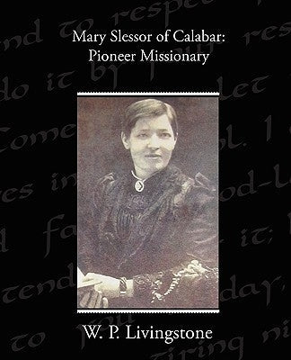 Mary Slessor of Calabar: Pioneer Missionary Paperback Book Jungle