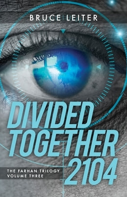 Divided Together 2104 Trilogy Christian Publishing