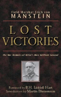 Lost Victories: The War Memoirs of Hilter's Most Brilliant General Paperback Zenith Press