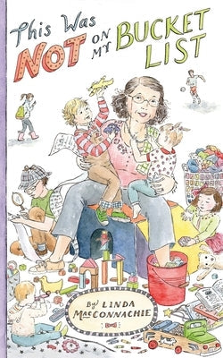 This Was Not on My Bucket List!: Navigating Old School Grandparenting in a Newfangled World Paperback Warren Publishing, Inc
