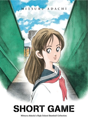 Short Game: Mitsuru Adachi's Baseball Short Story Collection by Adachi, Mitsuru