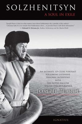 Solzhenitsyn: A Soul in Exile Ignatius Press